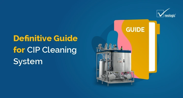 Definitive Guide for CIP Cleaning System