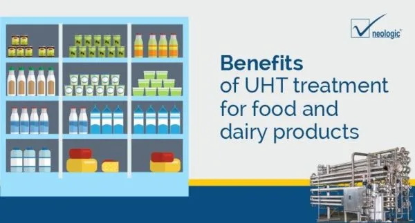 Benefits of UHT Treatment for Food and Dairy Products