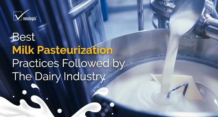 Best Milk Pasteurization Practices Followed by The Dairy Industry