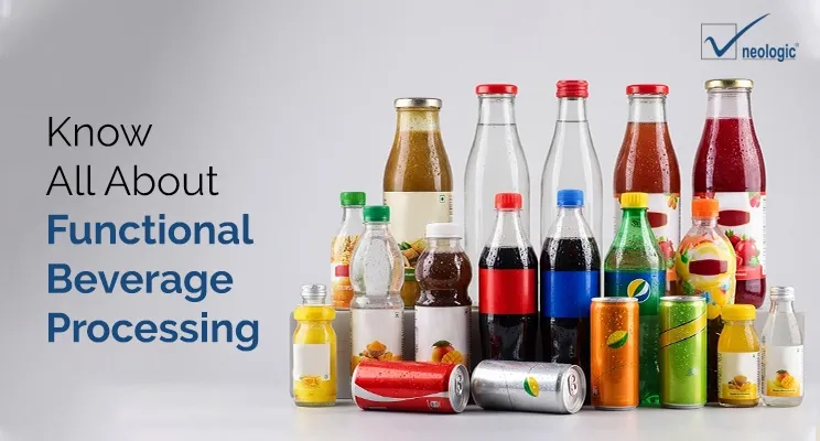 Know All About Functional Beverage Processing